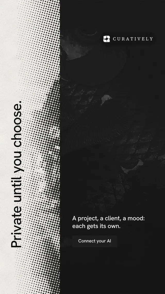 Instagram story for Curatively: "Private until you choose." Swiss style, vertical layout, dark palette in black, white, grey.