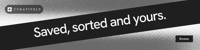 LinkedIn banner for Curatively: "Saved, sorted and yours." Swiss style, diagonal layout, dark palette in black, grey.