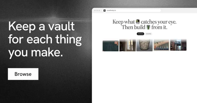 Social ad for Curatively: "Keep a vault for each thing you make." Swiss style, browser layout, light palette in white, black, grey.