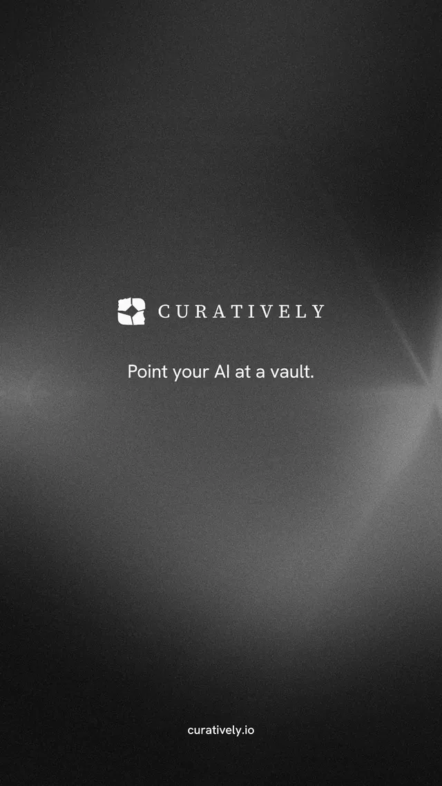 Instagram story for Curatively: "Point your AI at a vault." Minimal luxury style, end card layout, dark palette in black, grey.