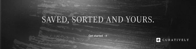 LinkedIn banner for Curatively: "Saved, sorted and yours." Minimal luxury style, centred layout, dark palette in black, grey.