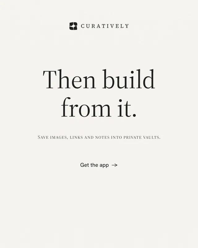 Instagram portrait post for Curatively: "Then build from it." Minimal luxury style, smallcaps layout, light palette in white.