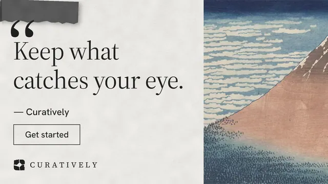 Landscape graphic for Curatively: "It catalogues itself." Editorial style, quote layout, light palette in grey, white.