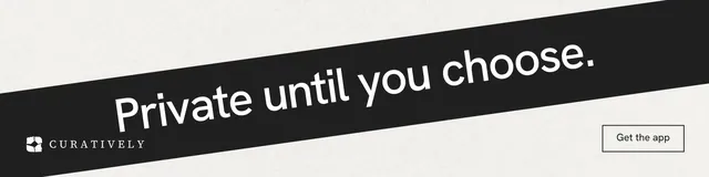 LinkedIn banner for Curatively: "Private until you choose." Editorial style, diagonal layout, light palette in white, black, grey.