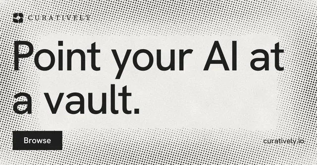 Social ad for Curatively: "Point your AI at a vault." Swiss style, poster layout, light palette in grey, white.