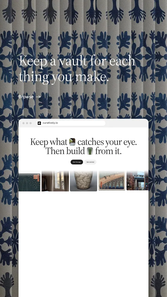 Instagram story for Curatively: "Keep a vault for each thing you make." Minimal luxury style, browser layout, light palette in grey, white.