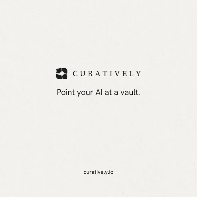 Instagram post for Curatively: "Point your AI at a vault." Editorial style, end card layout, light palette in white.