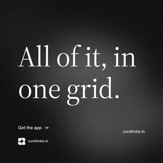 Instagram post for Curatively: "All of it, in one grid." Minimal luxury style, poster layout, dark palette in black, grey.