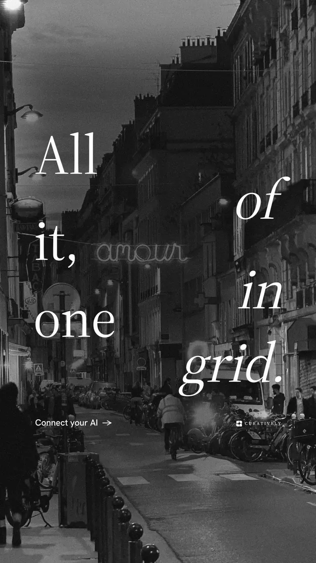 Instagram story for Curatively: "All of it, in one grid." Minimal luxury style, stacked layout, dark palette in black, grey.
