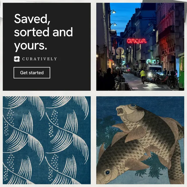 Instagram post for Curatively: "Saved, sorted and yours." Editorial style, collage layout, dark palette in grey, black, blue.