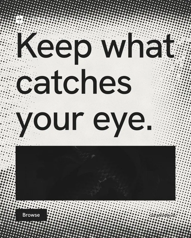 Instagram portrait post for Curatively: "Keep what catches your eye." Retro print style, poster layout, light palette in black, grey, white.