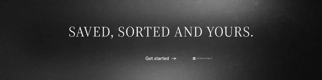 LinkedIn banner for Curatively: "Saved, sorted and yours." Minimal luxury style, centred layout, dark palette in black, grey.