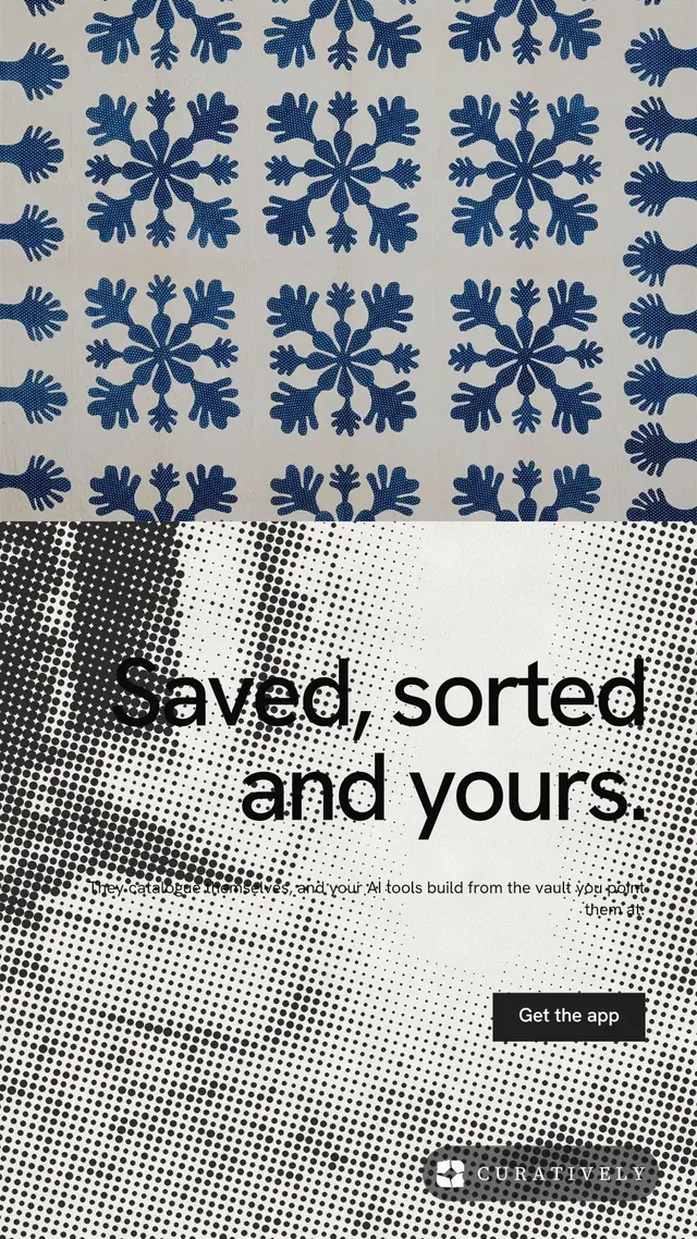 Instagram story for Curatively: "Saved, sorted and yours." Swiss style, right layout, light palette in grey, white.