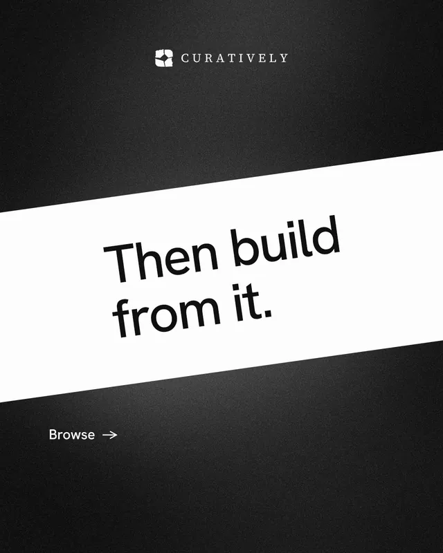 Instagram portrait post for Curatively: "Then build from it." Minimal luxury style, diagonal layout, dark palette in black, white.