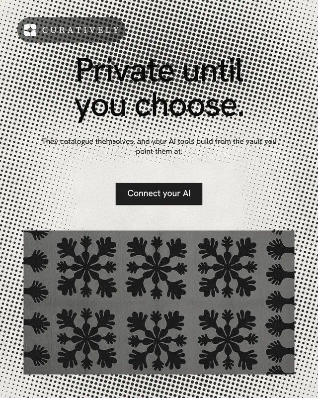 Instagram portrait post for Curatively: "Private until you choose." Swiss style, centred layout, light palette in grey, white, black.