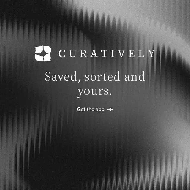 Instagram post for Curatively: "Saved, sorted and yours." Minimal luxury style, logo hero layout, dark palette in black, grey.