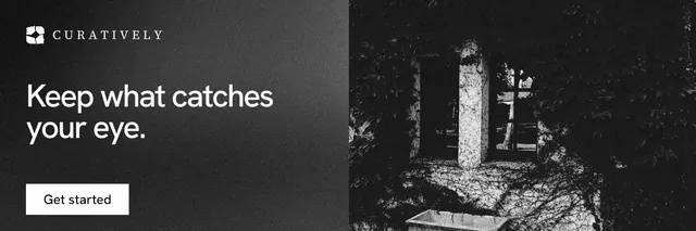 X header for Curatively: "Keep what catches your eye." Swiss style, bottom layout, dark palette in black, grey.