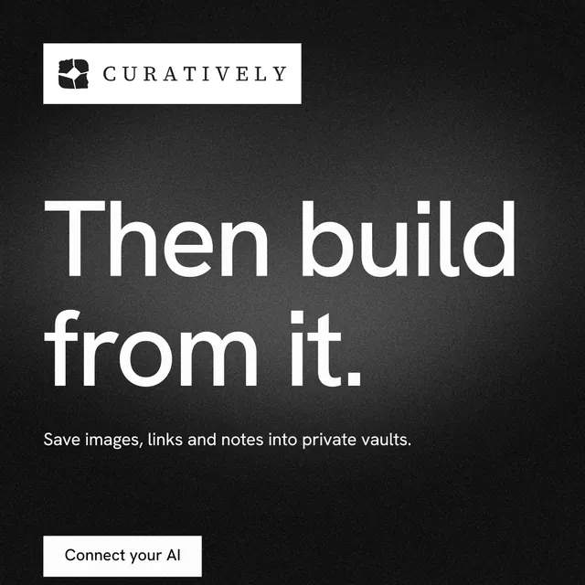 Instagram post for Curatively: "Then build from it." Swiss style, announce layout, dark palette in black, grey, white.