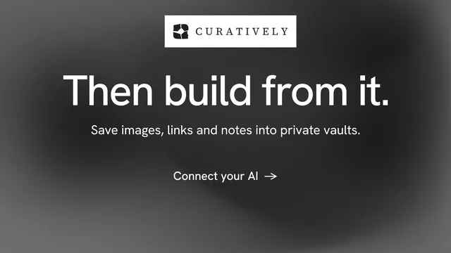 Landscape graphic for Curatively: "Then build from it." Minimal luxury style, centred layout, dark palette in grey, black.