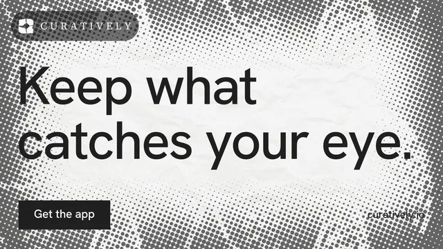 Landscape graphic for Curatively: "Keep what catches your eye." Split block style, poster layout, light palette in grey, white.