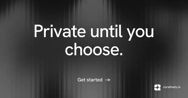 Social ad for Curatively: "Private until you choose." Minimal luxury style, centred layout, dark palette in black, grey.