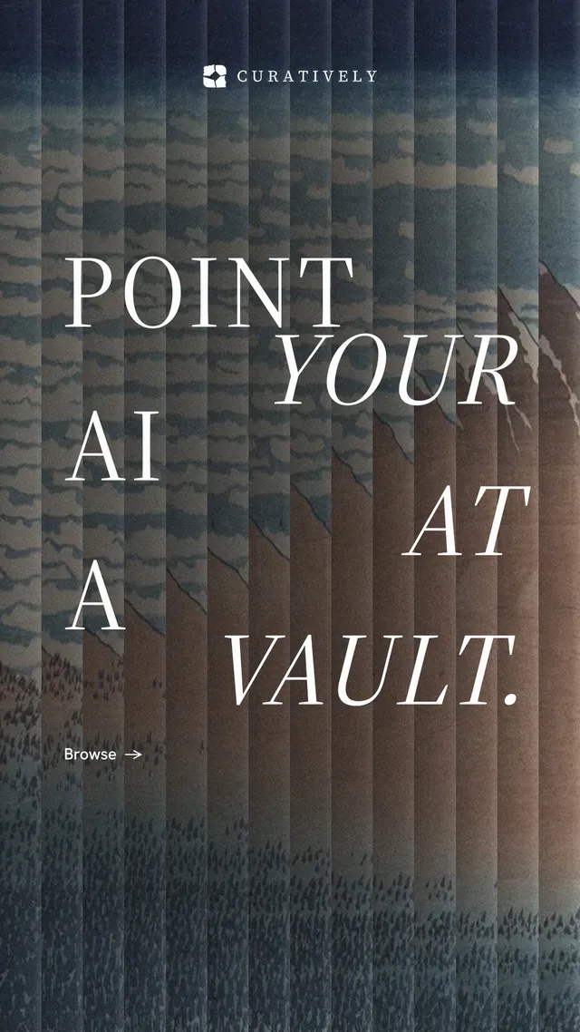 Instagram story for Curatively: "Point your AI at a vault." Minimal luxury style, stacked layout, dark palette in black, grey.