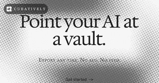 Social ad for Curatively: "Point your AI at a vault." Swiss style, smallcaps layout, light palette in grey, white.