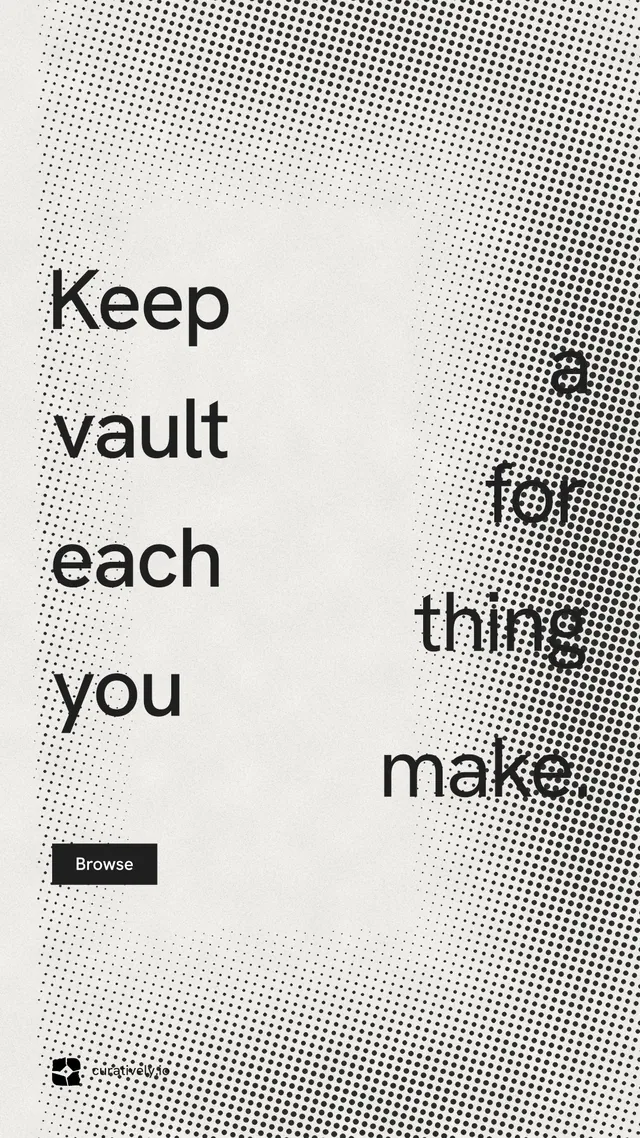 Instagram story for Curatively: "Keep a vault for each thing you make." Retro print style, stacked layout, light palette in grey, white.
