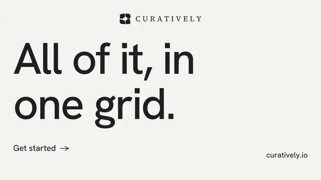 Landscape graphic for Curatively: "All of it, in one grid." Minimal luxury style, poster layout, light palette in white, grey.