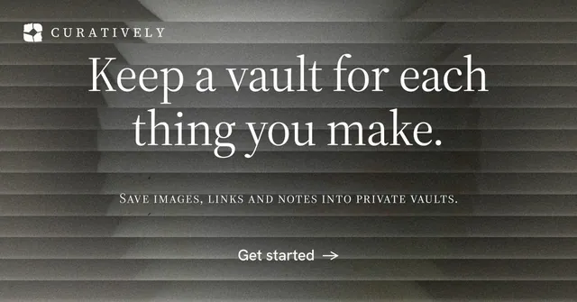 Social ad for Curatively: "Keep a vault for each thing you make." Minimal luxury style, smallcaps layout, dark palette in grey, black.
