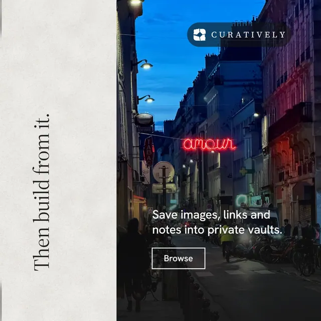 Instagram post for Curatively: "Then build from it." Editorial style, vertical layout, light palette in black, white, blue.