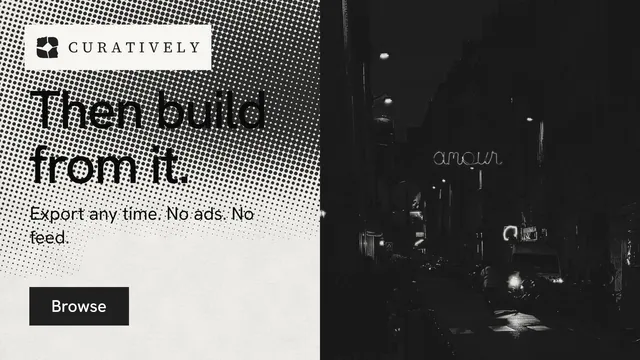 Landscape graphic for Curatively: "Then build from it." Retro print style, bottom layout, dark palette in black, white, grey.