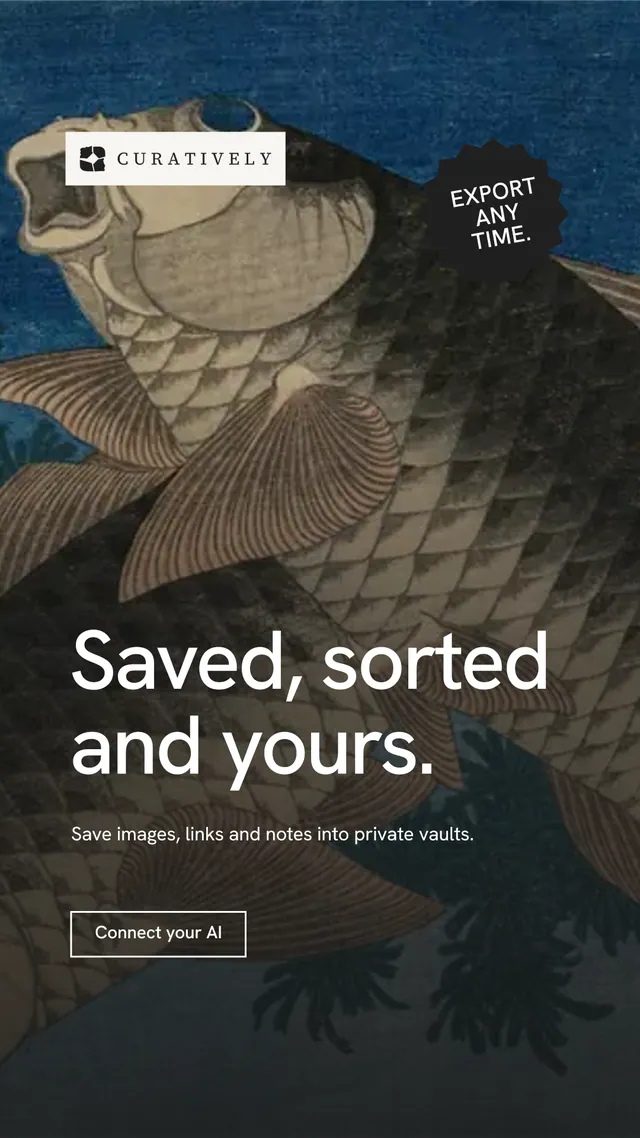 Instagram story for Curatively: "Saved, sorted and yours." Editorial style, sticker layout, dark palette in black, grey, blue.