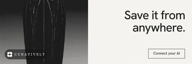 X header for Curatively: "Save it from anywhere." Editorial style, right layout, light palette in white, black, grey.