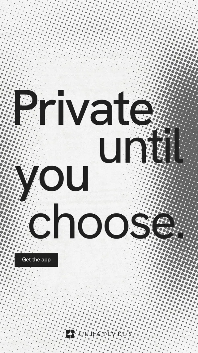 Instagram story for Curatively: "Private until you choose." Swiss style, stacked layout, light palette in white, grey.