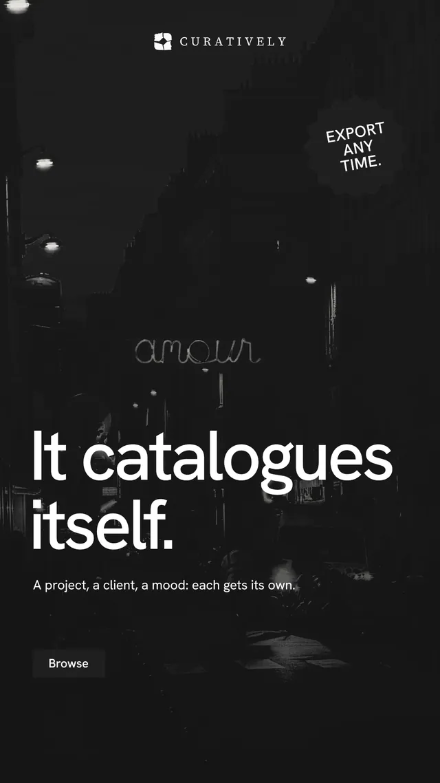 Instagram story for Curatively: "It catalogues itself." Swiss style, sticker layout, dark palette in black.