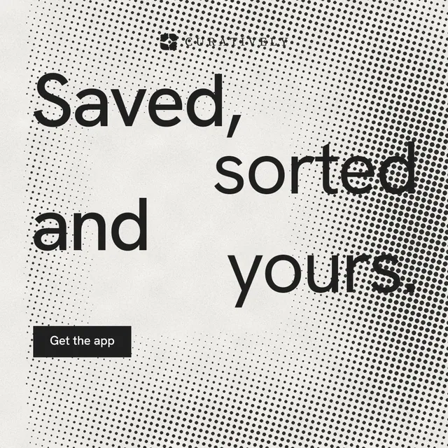 Instagram post for Curatively: "Saved, sorted and yours." Swiss style, stacked layout, light palette in grey, white.