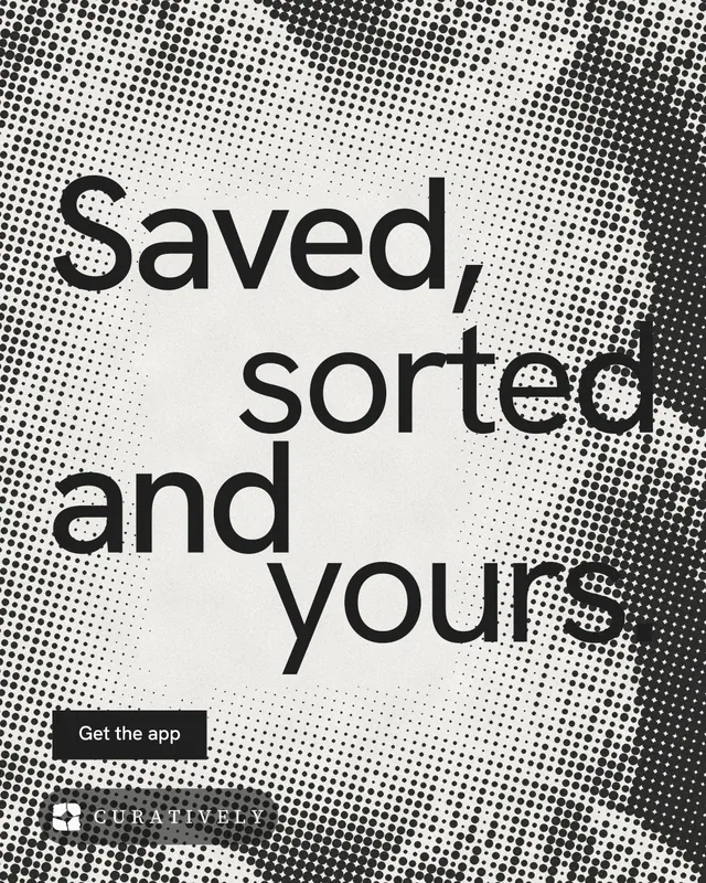 Instagram portrait post for Curatively: "Saved, sorted and yours." Swiss style, stacked layout, light palette in grey, white.