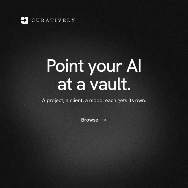 Instagram post for Curatively: "Point your AI at a vault." Minimal luxury style, centred layout, dark palette in black, grey.