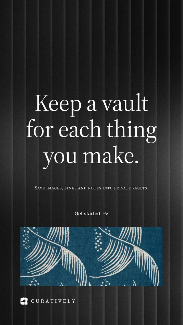 Instagram story for Curatively: "Keep a vault for each thing you make." Minimal luxury style, smallcaps layout, dark palette in black, grey.