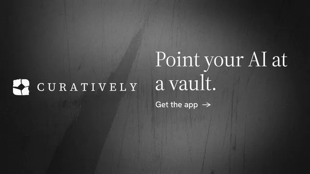 Landscape graphic for Curatively: "Point your AI at a vault." Minimal luxury style, logo hero layout, dark palette in black, grey.