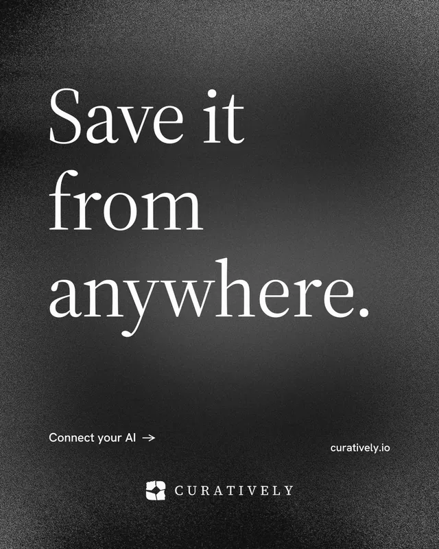 Instagram portrait post for Curatively: "Save it from anywhere." Minimal luxury style, poster layout, dark palette in black, grey.
