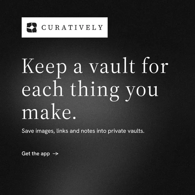 Instagram post for Curatively: "Keep a vault for each thing you make." Minimal luxury style, announce layout, dark palette in black, grey.