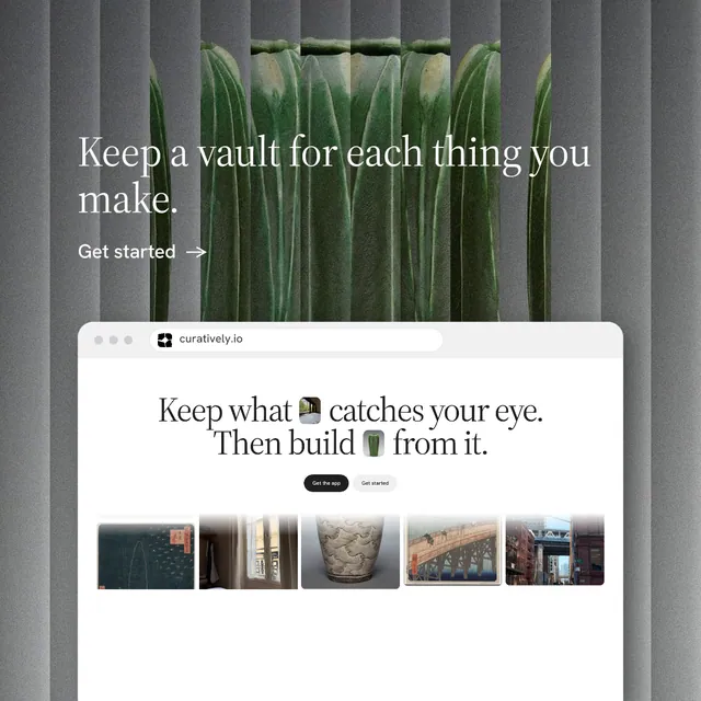 Instagram post for Curatively: "Keep a vault for each thing you make." Minimal luxury style, browser layout, light palette in grey, white.
