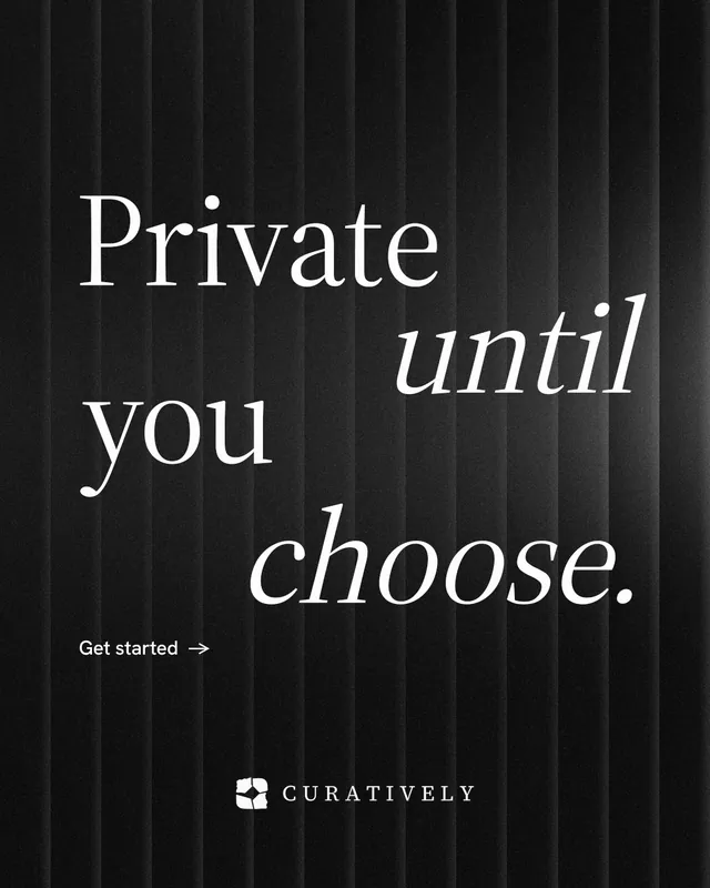 Instagram portrait post for Curatively: "Private until you choose." Minimal luxury style, stacked layout, dark palette in black, grey.