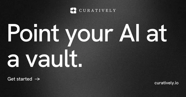 Social ad for Curatively: "Point your AI at a vault." Minimal luxury style, poster layout, dark palette in black, grey.