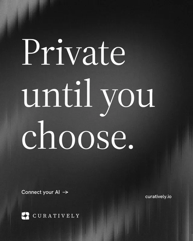 Instagram portrait post for Curatively: "Private until you choose." Minimal luxury style, poster layout, dark palette in black, grey.