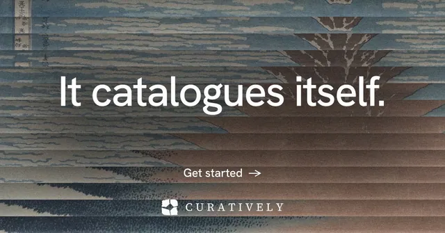 Social ad for Curatively: "It catalogues itself." Minimal luxury style, centred layout, dark palette in grey.