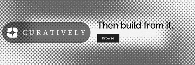 X header for Curatively: "Then build from it." Swiss style, logo hero layout, light palette in white, grey.