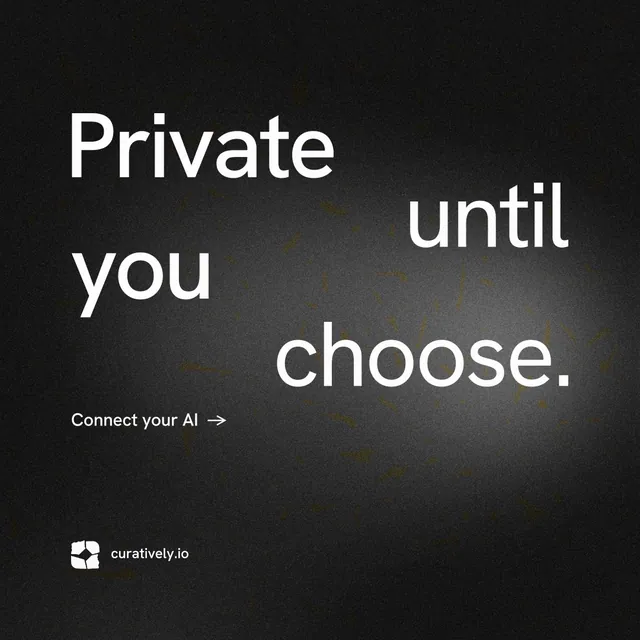 Instagram post for Curatively: "Private until you choose." Minimal luxury style, stacked layout, dark palette in black, grey.